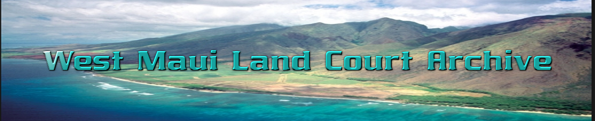 West Maui Land Court Archive